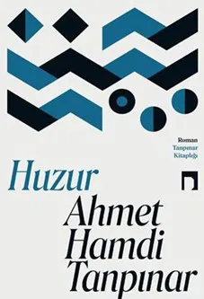 Huzur- Ahmet Hamdi Tanpınar