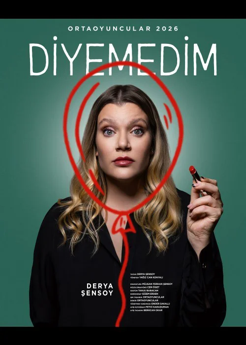 Derya Şensoy, Tek Kişilik Oyunu “Diyemedim” ile “Ferhangi Şeyler” Ekolünü Sürdürüyor!
